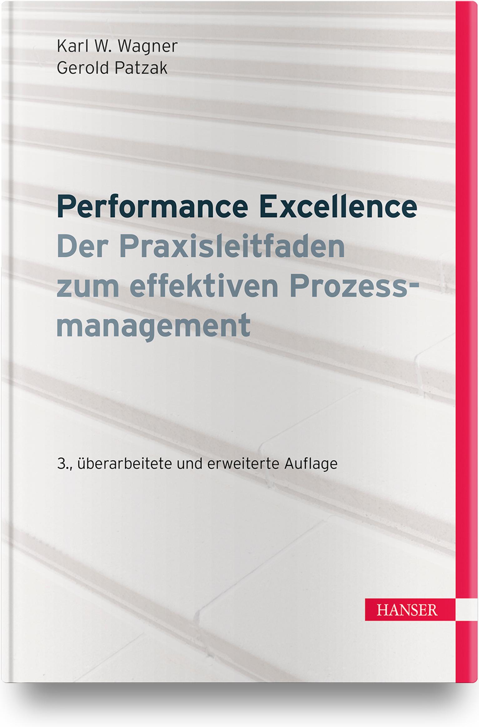 Cover: 9783446457416 | Performance Excellence - Der Praxisleitfaden zum effektiven...