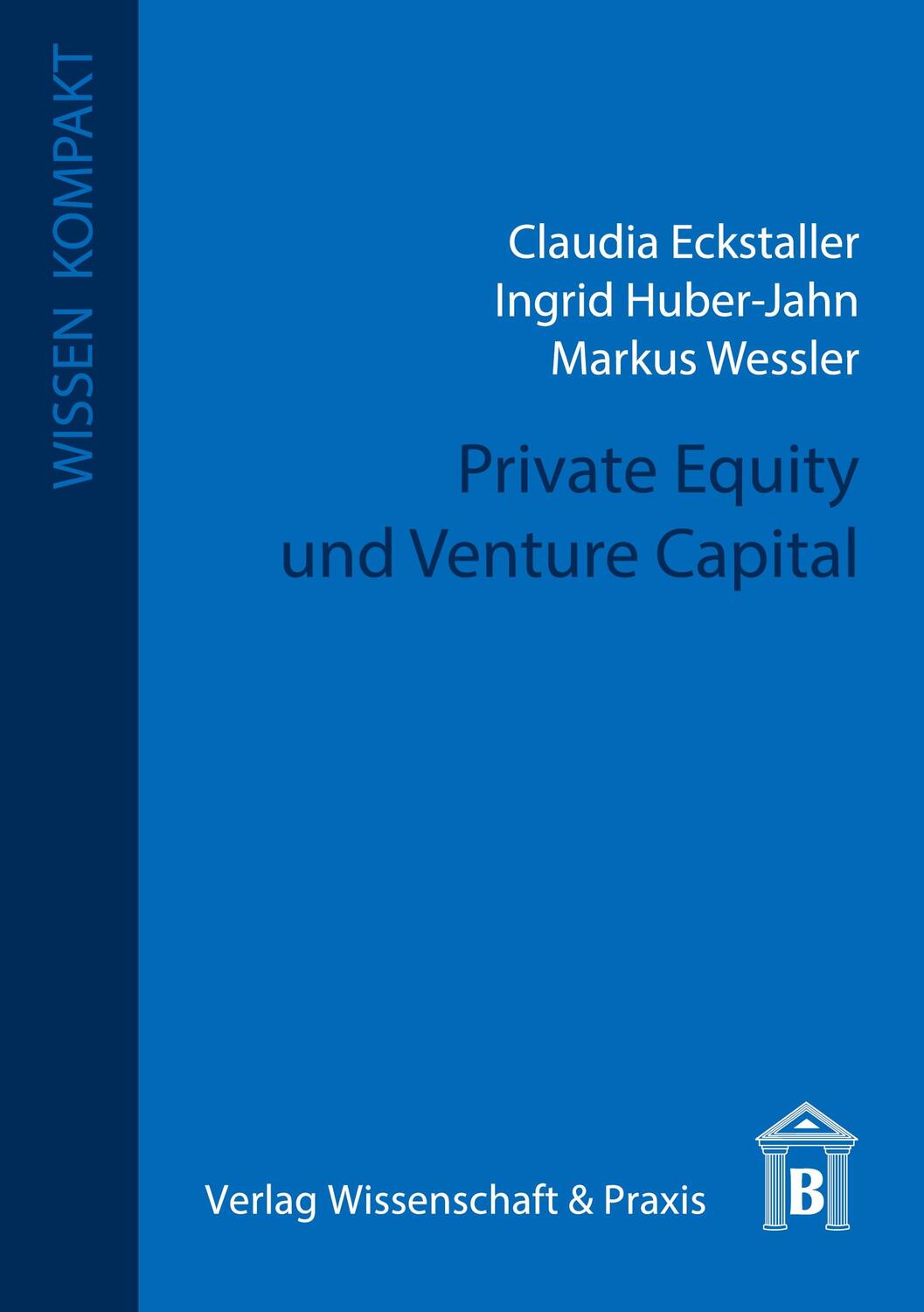 Cover: 9783896732835 | Private Equity und Venture Capital. | Claudia Huber-Jahn Eckstaller