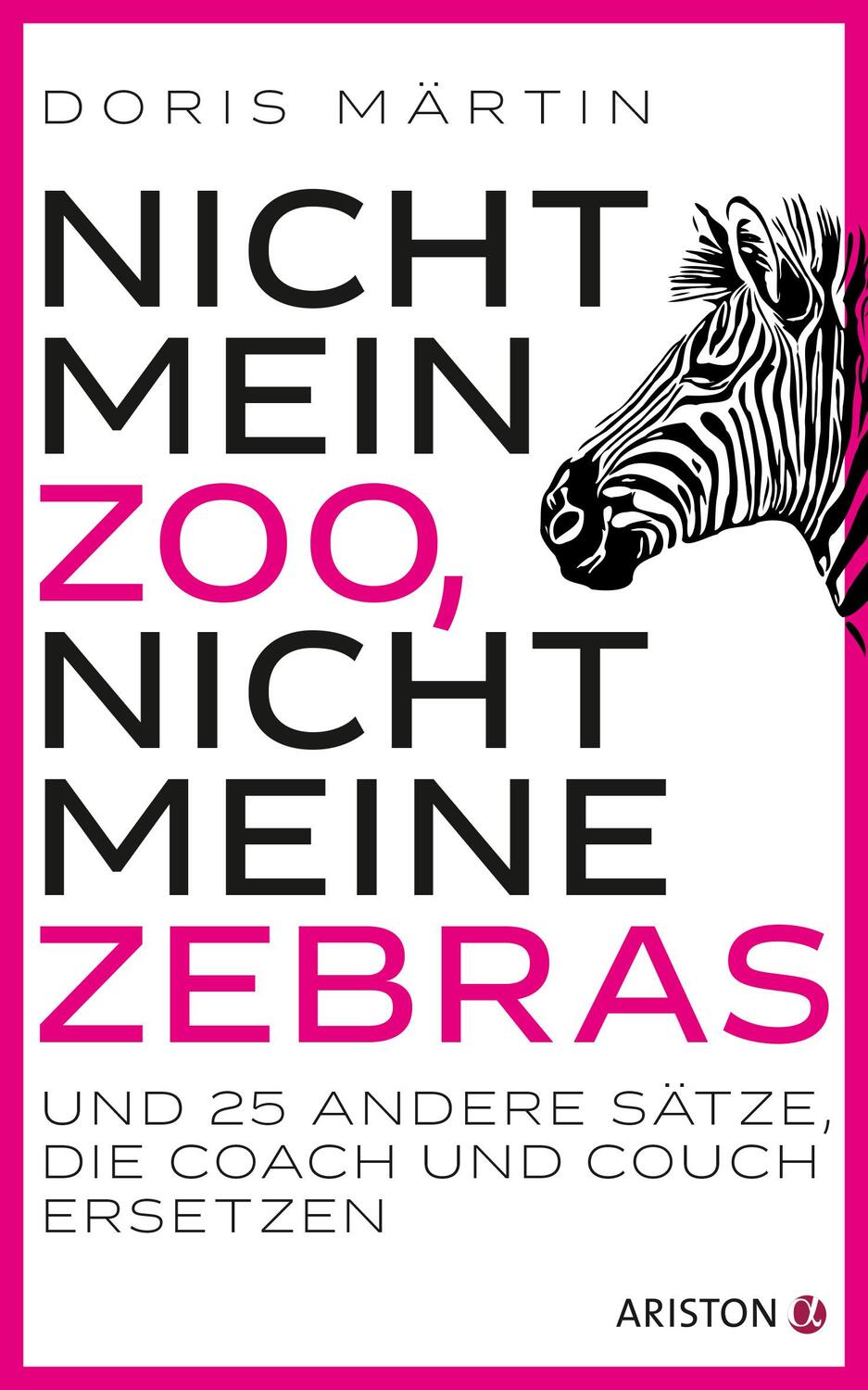 Cover: 9783424202892 | Nicht mein Zoo, nicht meine Zebras | Doris Märtin | Buch | 272 S.