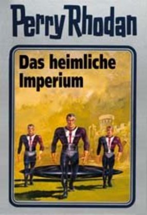 Cover: 9783811820777 | Perry Rhodan - Das heimliche Imperium | William Voltz | Buch | 416 S.