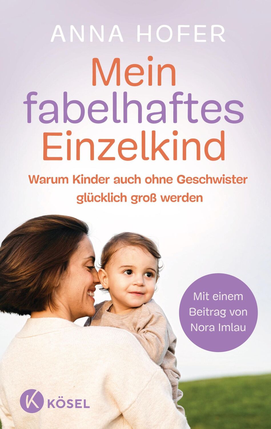 Cover: 9783466312252 | Mein fabelhaftes Einzelkind | Anna Hofer | Taschenbuch | 192 S. | 2024