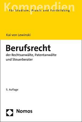 Cover: 9783848761807 | Berufsrecht der Rechtsanwälte, Patentanwälte und Steuerberater | Buch