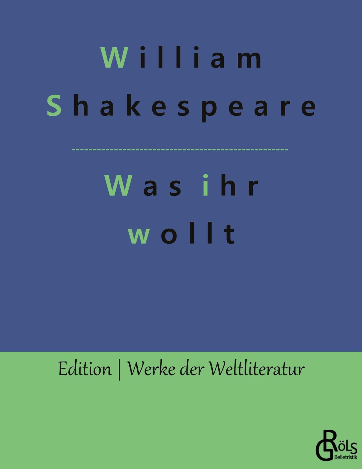 Cover: 9783988281777 | Was ihr wollt | William Shakespeare | Taschenbuch | Paperback | 116 S.