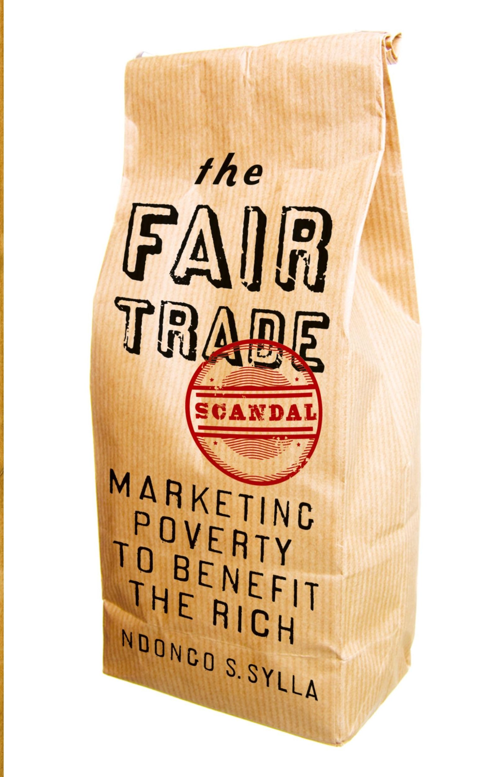 Cover: 9780745334240 | The Fair Trade Scandal | Marketing Poverty to Benefit the Rich | Sylla