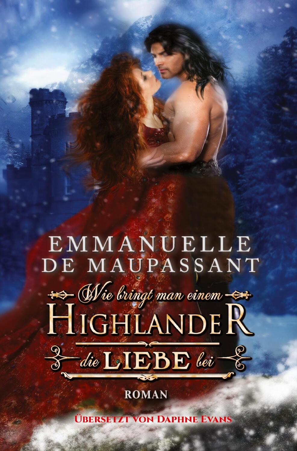 Cover: 9783754699904 | Wie bringt man einem Highlander die Liebe bei | Maupassant | Buch