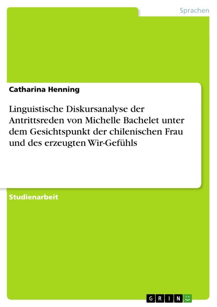 Cover: 9783346084729 | Linguistische Diskursanalyse der Antrittsreden von Michelle...