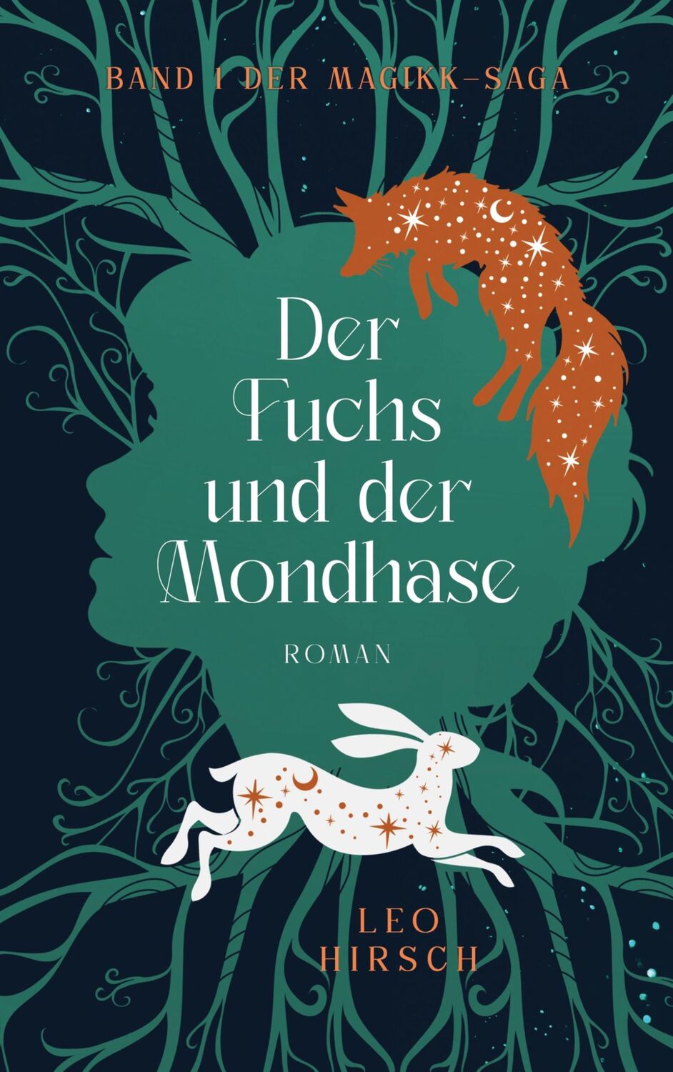 Cover: 9783759742988 | Der Fuchs und der Mondhase | Band 1 der Magikk-Saga | Leo Hirsch