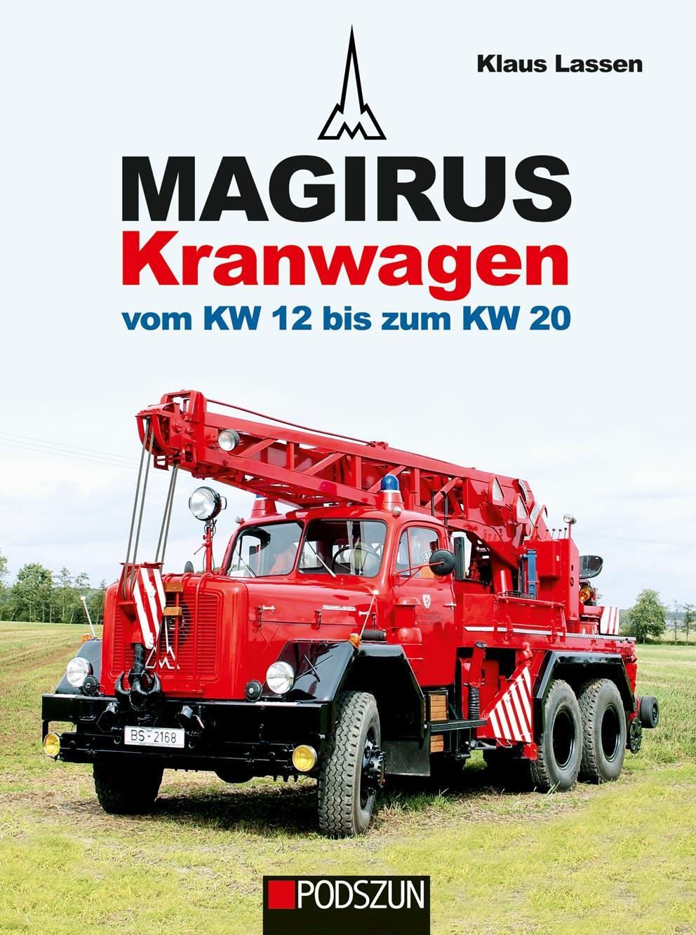 Cover: 9783861338291 | Magirus Kranwagen | Vom KW 12 bis zum KW 20 | Klaus Lassen | Buch