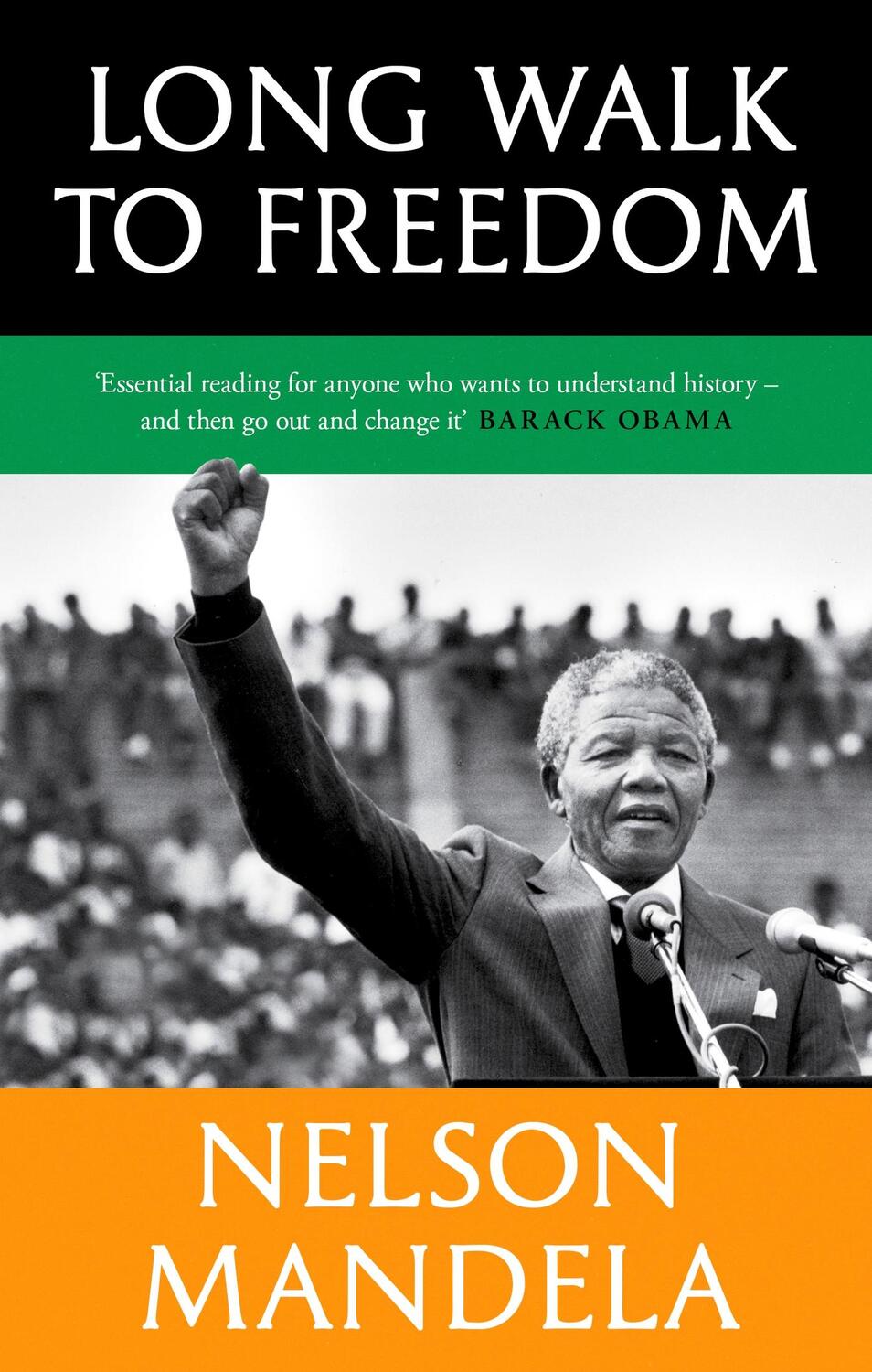 Cover: 9781408703113 | Long Walk To Freedom | 'Essential reading' Barack Obama | Mandela