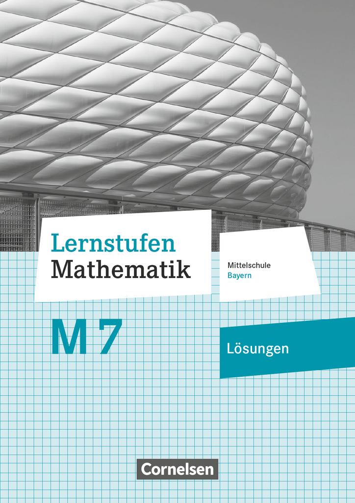 Cover: 9783464541043 | Lernstufen Mathematik - Mittelschule Bayern 2017 - 7. Jahrgangsstufe