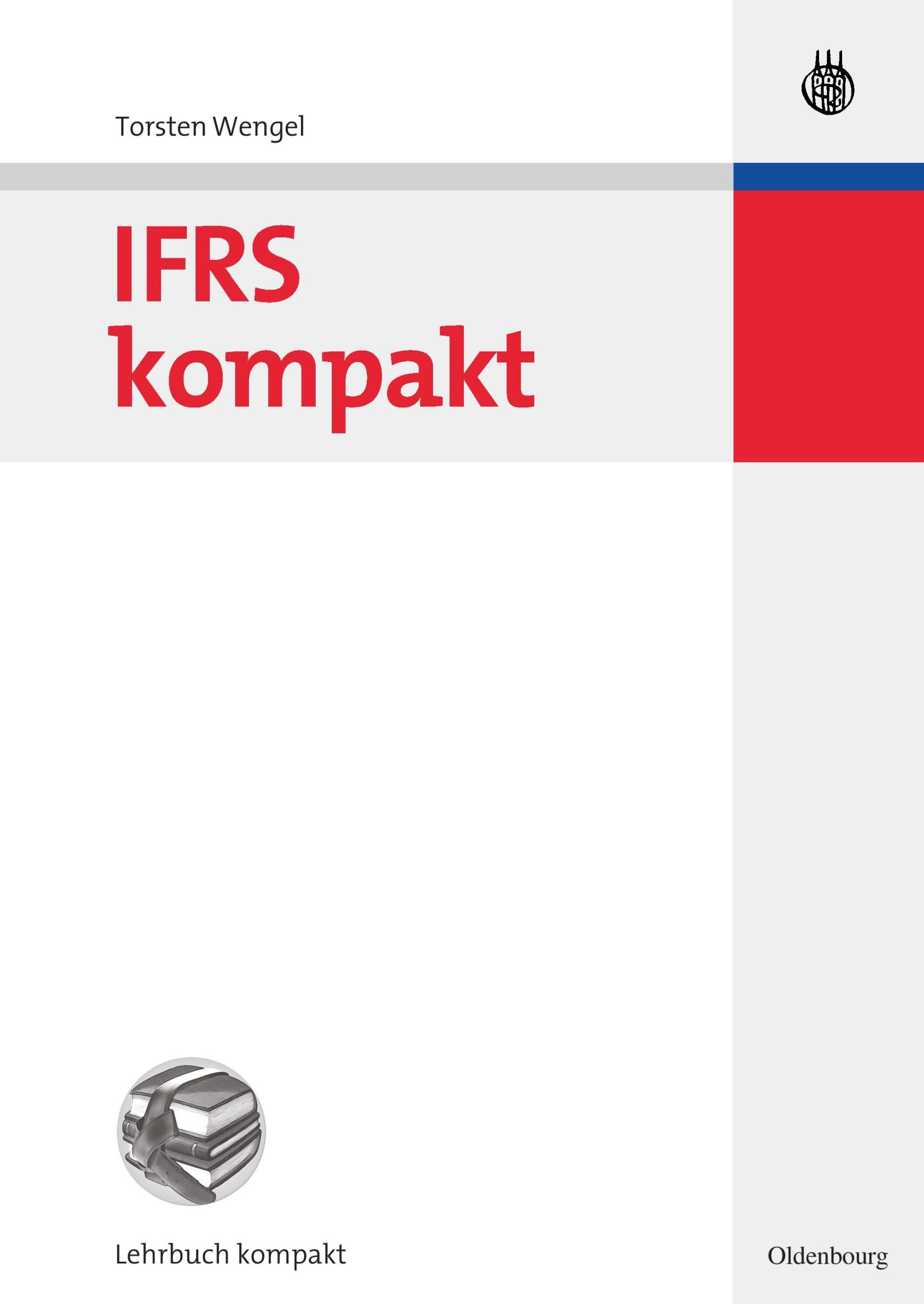 Cover: 9783486584066 | IFRS kompakt | Torsten Wengel | Taschenbuch | XIII | Deutsch | 2007