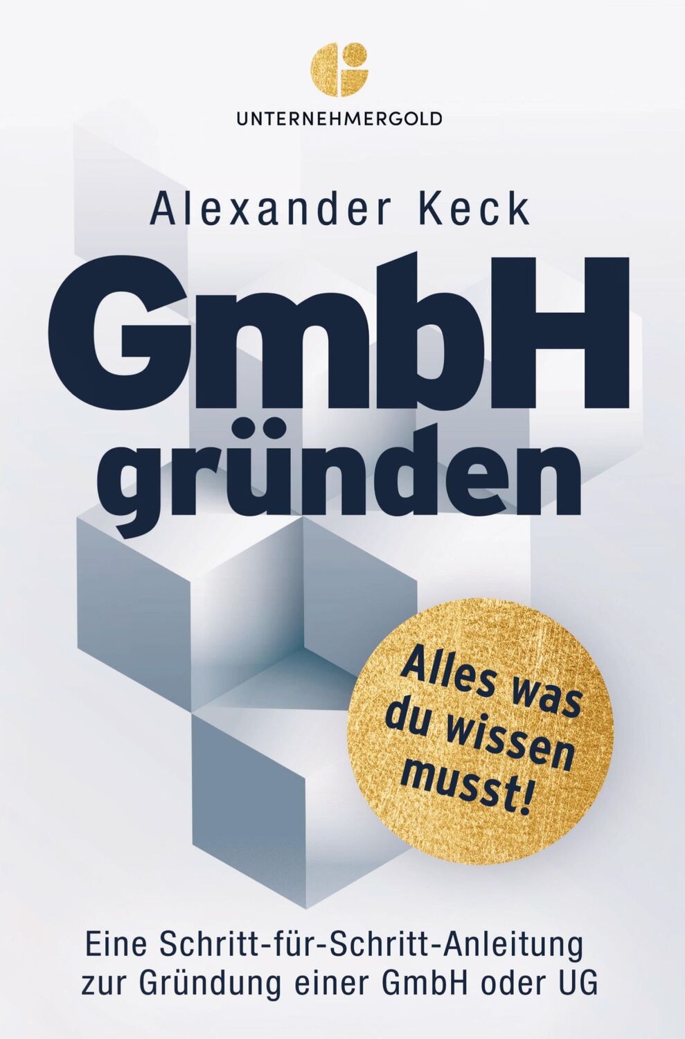 Cover: 9789403649887 | GmbH gründen | Alexander Keck | Taschenbuch | Paperback | 168 S.