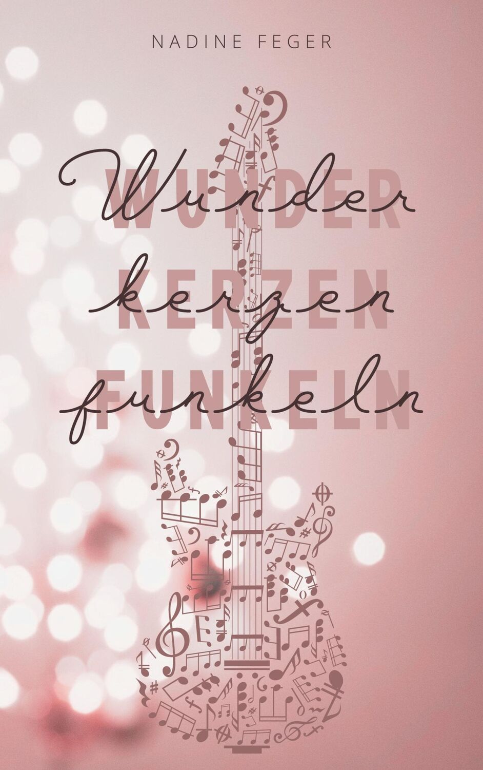 Cover: 9783755730798 | Wunderkerzenfunkeln | Nadine Feger | Taschenbuch | Paperback | 232 S.