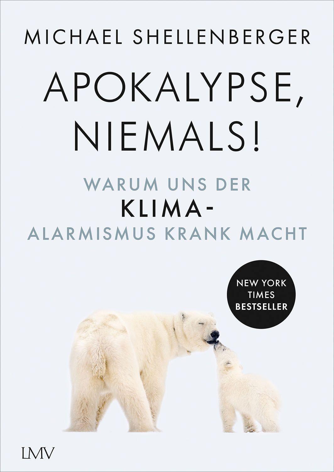 Cover: 9783784436234 | Apocalypse - niemals! | Warum uns der Klima-Alarmismus krank macht