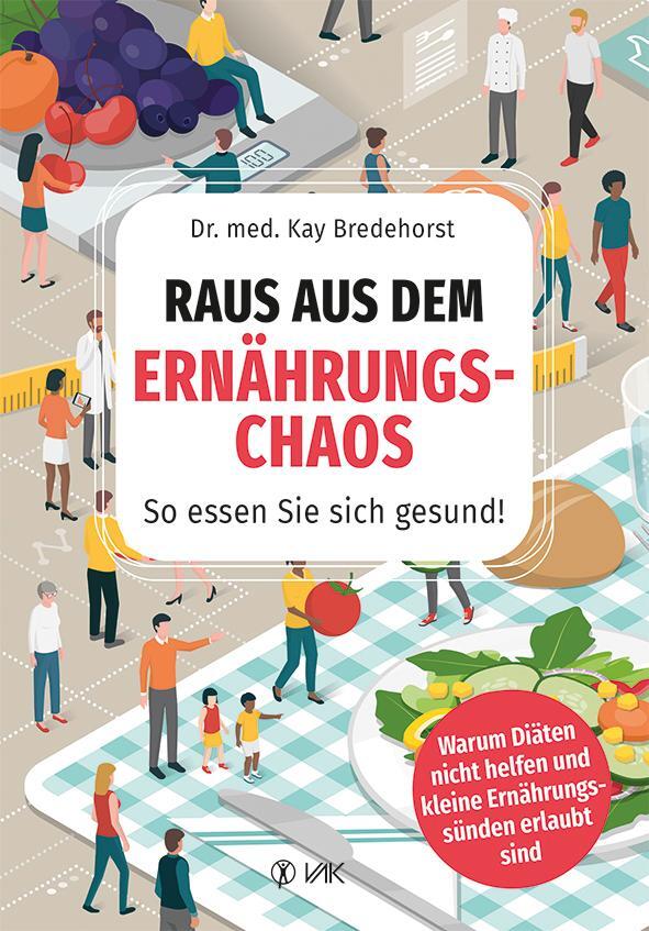 Cover: 9783867312240 | Raus aus dem Ernährungschaos | Kay Bredehorst | Taschenbuch | 304 S.