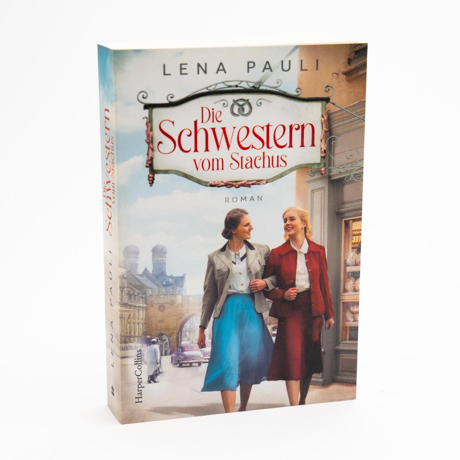 Bild: 9783365005514 | Die Schwestern vom Stachus | Lena Pauli | Taschenbuch | 352 S. | 2024