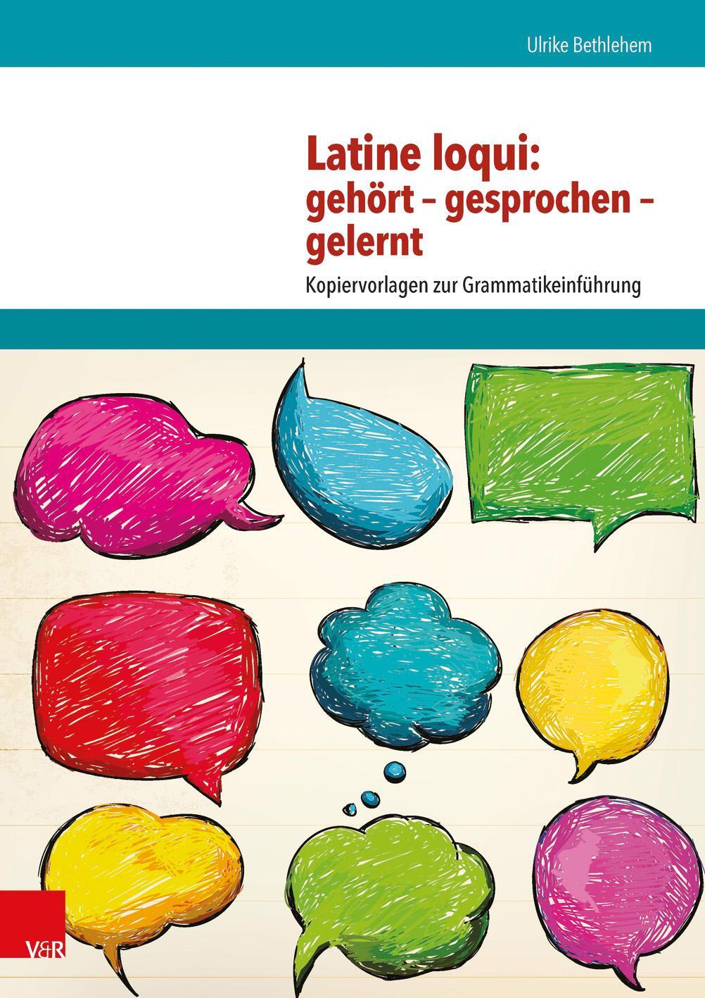 Cover: 9783525711057 | Latine loqui: gehört - gesprochen - gelernt | Ulrike Bethlehem | 2017