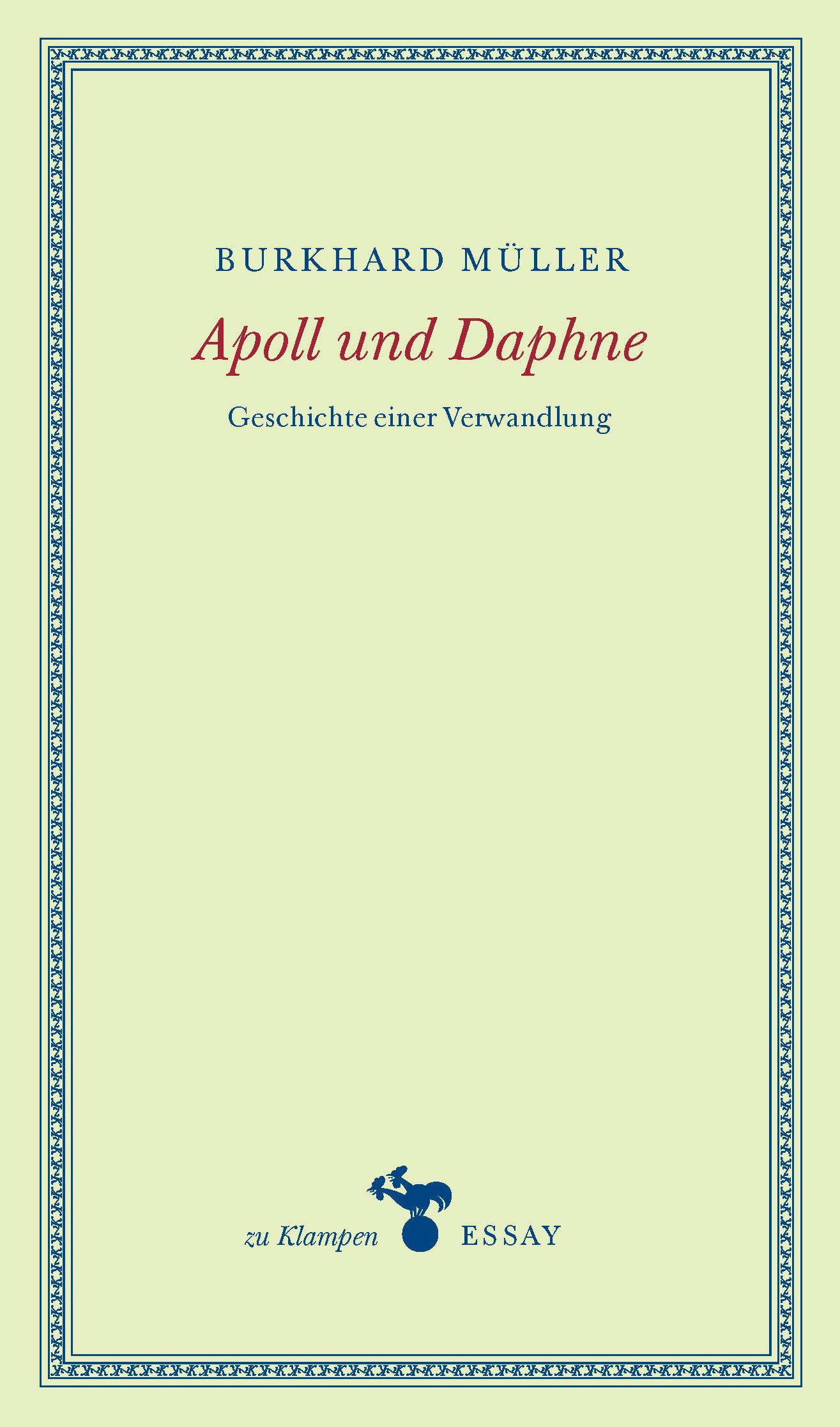 Cover: 9783866746114 | Apoll und Daphne | Geschichte einer Verwandlung, zu Klampen Essays