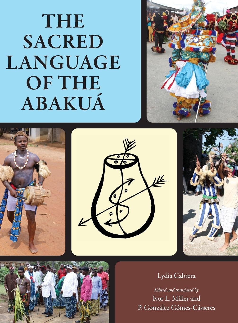 Cover: 9781496829443 | Sacred Language of the Abakuá | Lydia Cabrera | Buch | Englisch | 2020