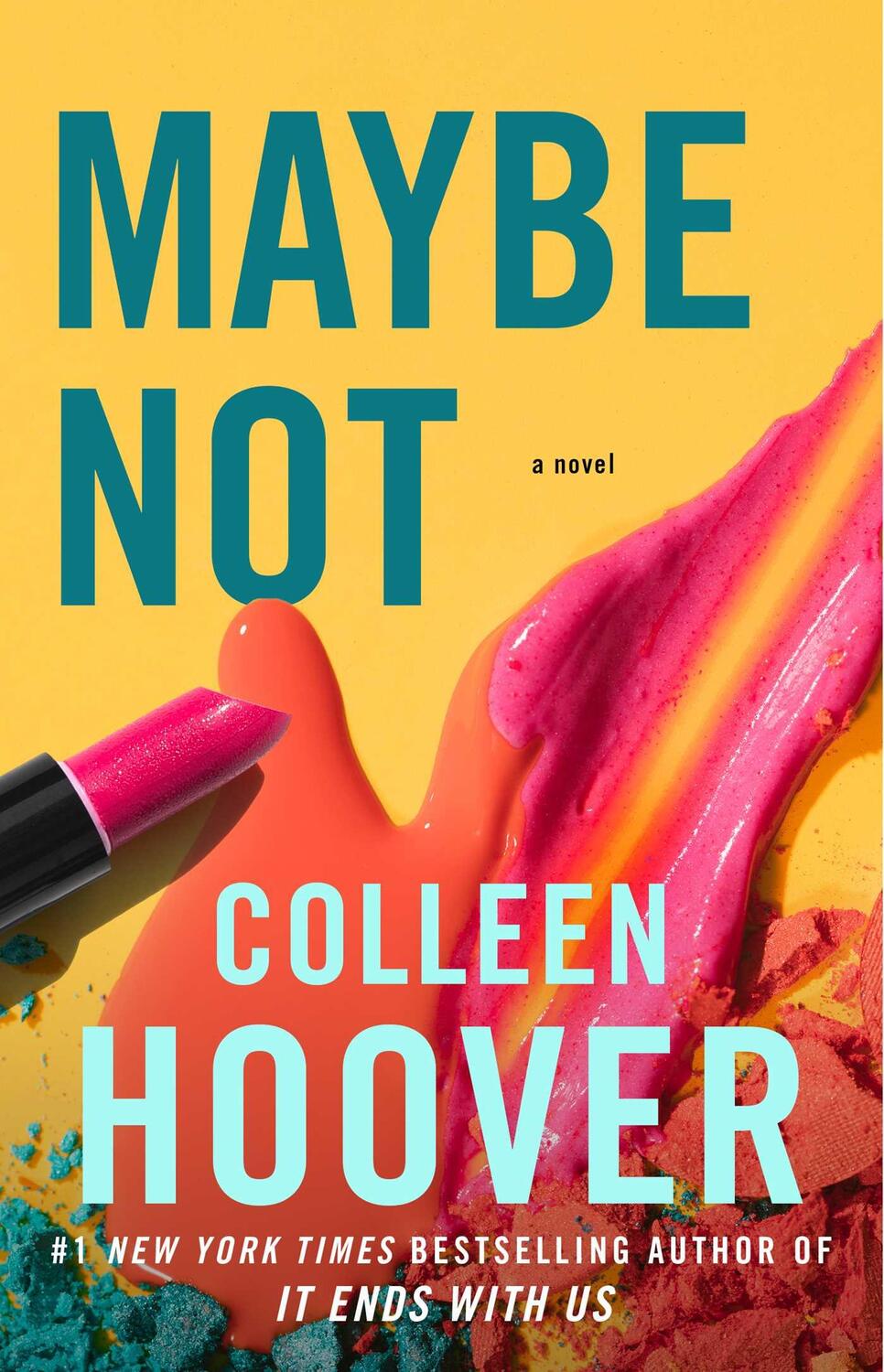 Cover: 9781501125713 | Maybe Not | A Novella | Colleen Hoover | Taschenbuch | 120 S. | 2015