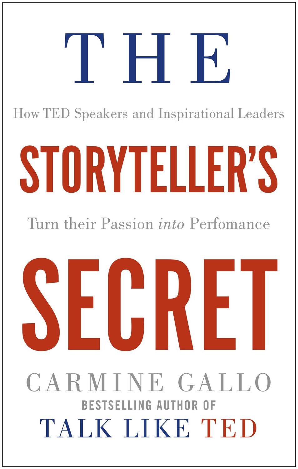 Cover: 9781509814763 | The Storyteller's Secret | Carmine Gallo | Taschenbuch | 268 S. | 2018