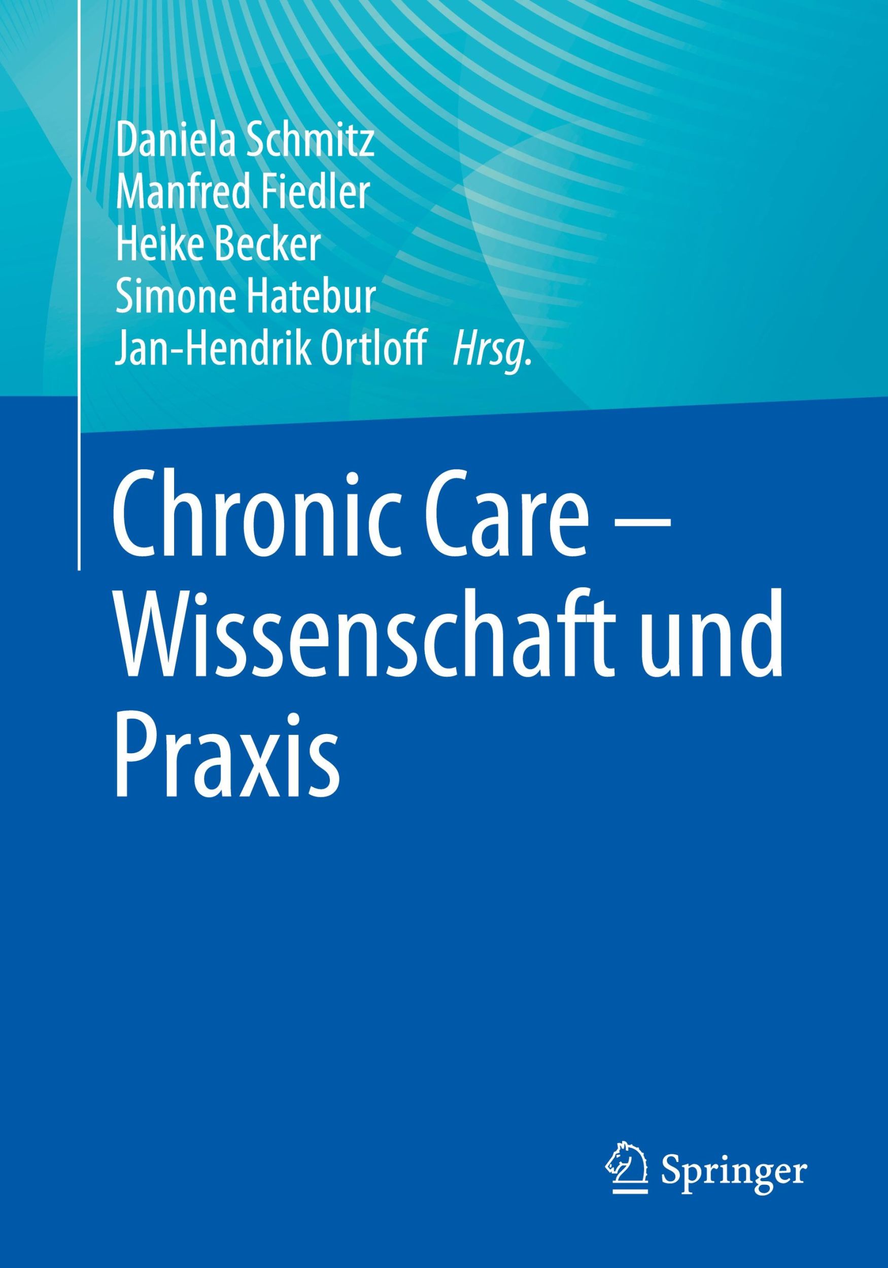 Cover: 9783662684146 | Chronic Care - Wissenschaft und Praxis | Daniela Schmitz (u. a.) | xxx