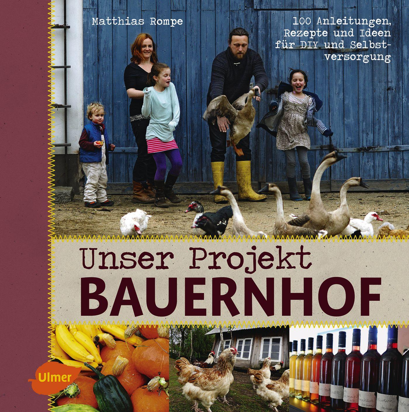 Cover: 9783800108138 | Unser Projekt Bauernhof | Matthias Rompe | Taschenbuch | 240 S. | 2016