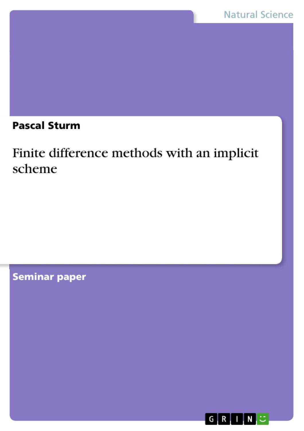 Cover: 9783668526075 | Finite difference methods with an implicit scheme | Pascal Sturm