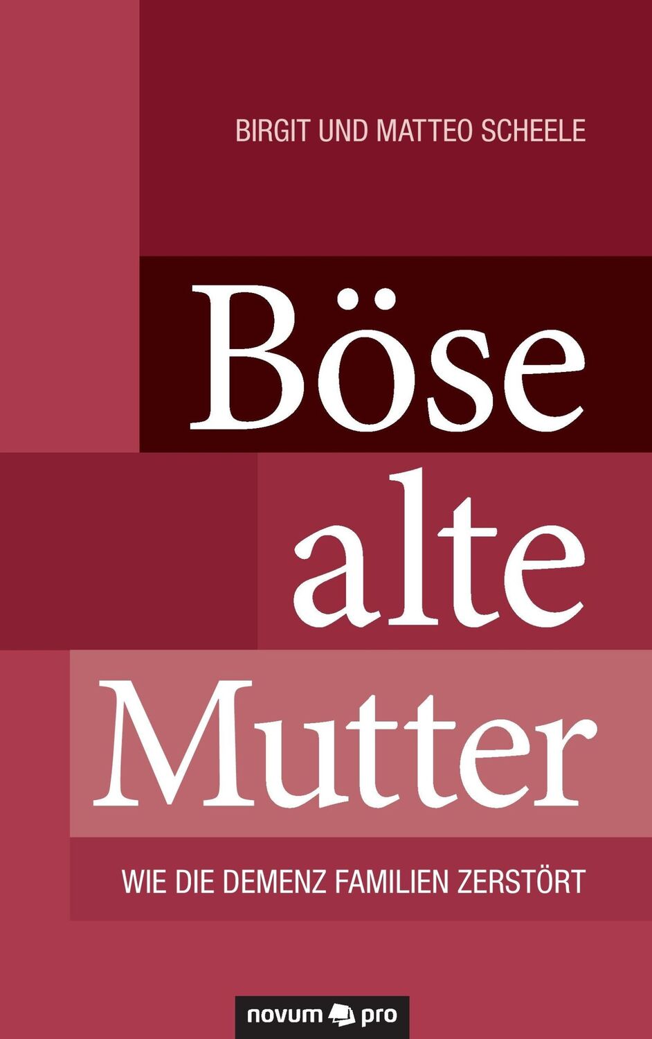 Cover: 9783990383285 | Böse alte Mutter | Wie die Demenz Familien zerstört | Scheele | Buch