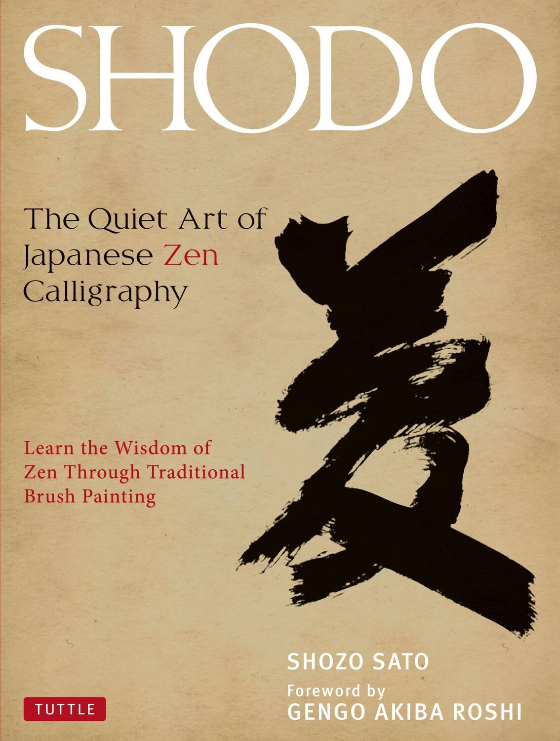 Cover: 9784805312049 | Shodo | Shozo Sato | Buch | Gebunden | Englisch | 2014