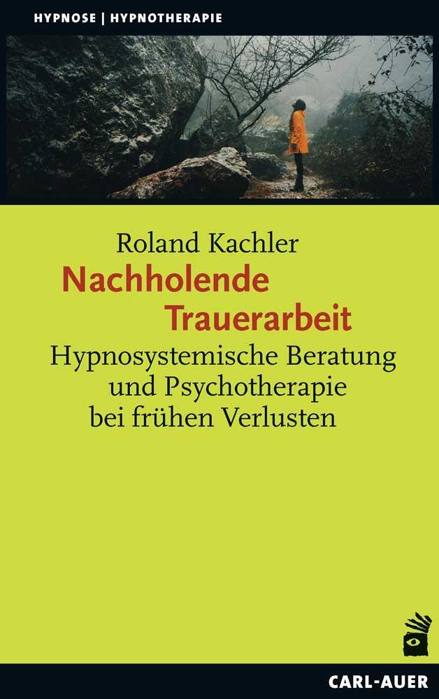 Cover: 9783849702397 | Nachholende Trauerarbeit | Roland Kachler | Taschenbuch | 204 S.