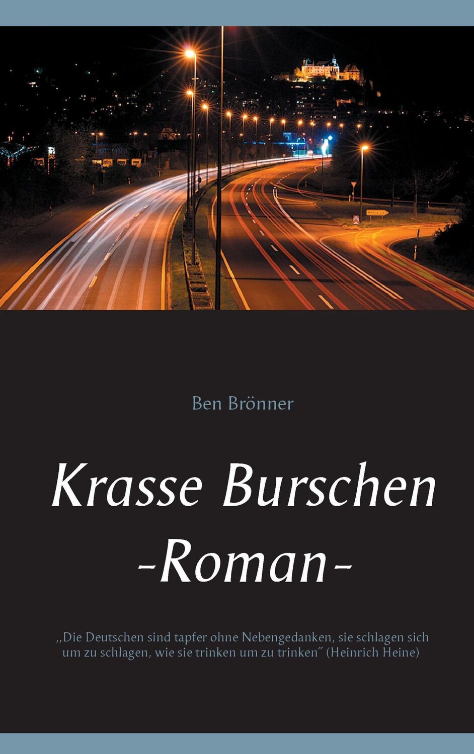 Cover: 9783740706418 | Krasse Burschen | Roman | Ben Brönner | Taschenbuch | Paperback | 2017