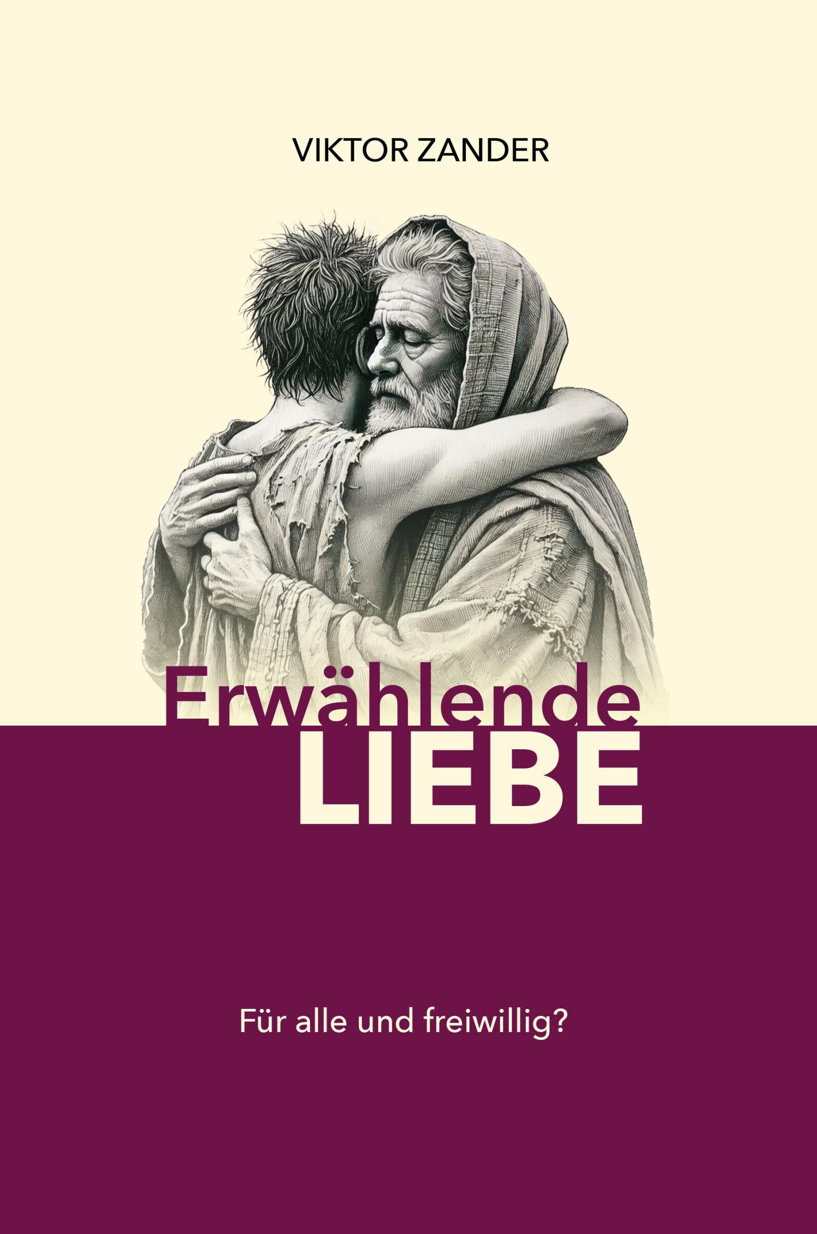 Cover: 9783869545714 | Erwählende Liebe | Für alle und freiwillig? | Viktor Zander | Buch