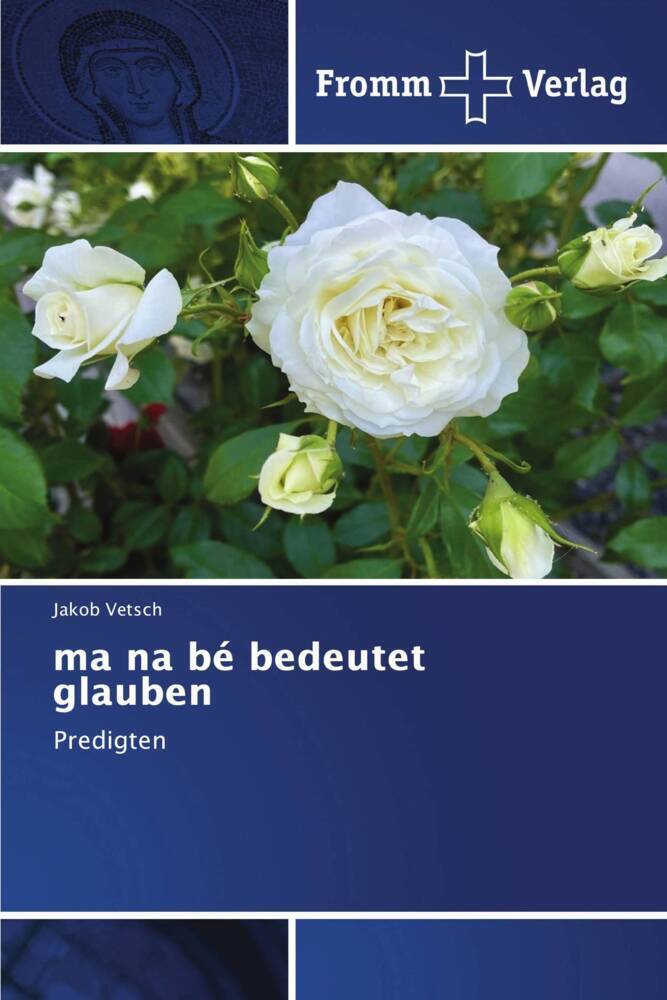 Cover: 9786138360650 | ma na be bedeutet glauben | Predigten | Jakob Vetsch | Taschenbuch