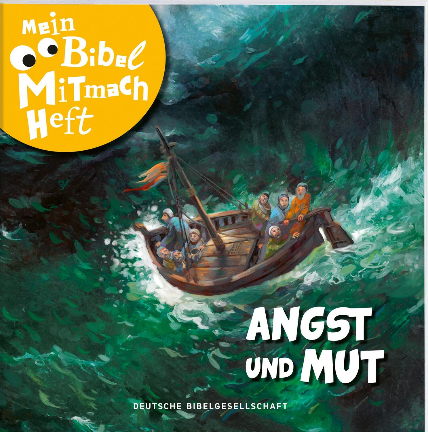 Cover: 9783438047861 | Mein Bibel-Mitmach-Heft Angst und Mut | Broschüre | 32 S. | Deutsch