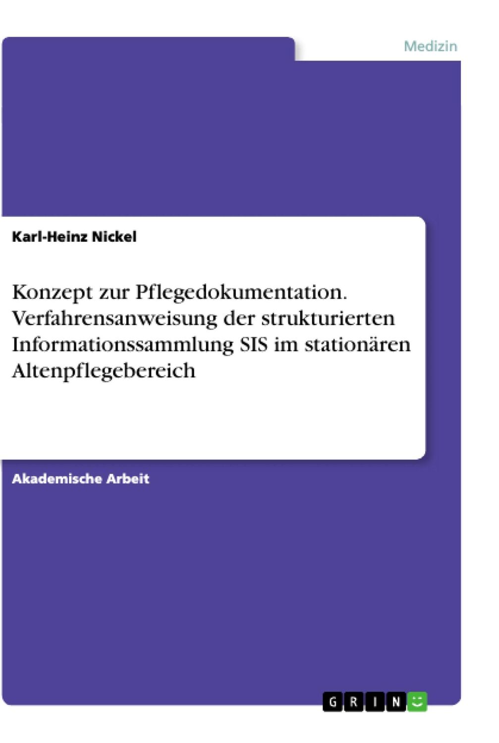 Cover: 9783668862975 | Konzept zur Pflegedokumentation. Verfahrensanweisung der...