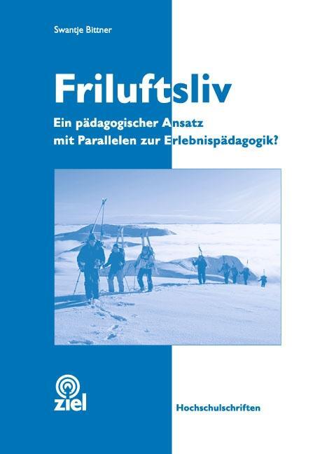 Cover: 9783940562340 | Friluftsliv | Swantje Bittner | Taschenbuch | 132 S. | Deutsch | 2009