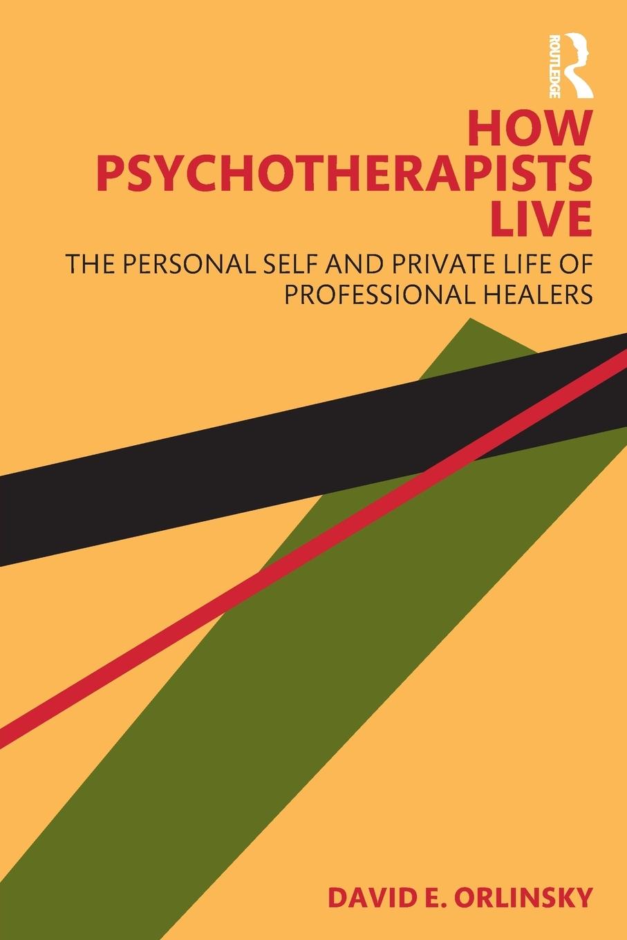 Cover: 9781032108797 | How Psychotherapists Live | David E. Orlinsky | Taschenbuch | Englisch