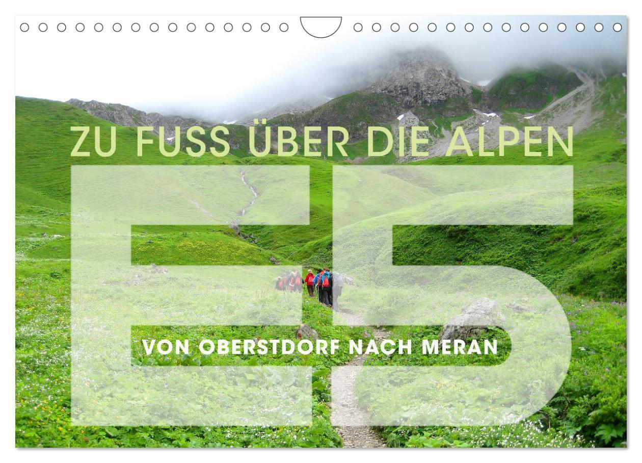 Cover: 9783435004102 | E5 - ZU FUSS ÜBER DIE ALPEN VON OBERSTDORF NACH MERAN (Wandkalender...