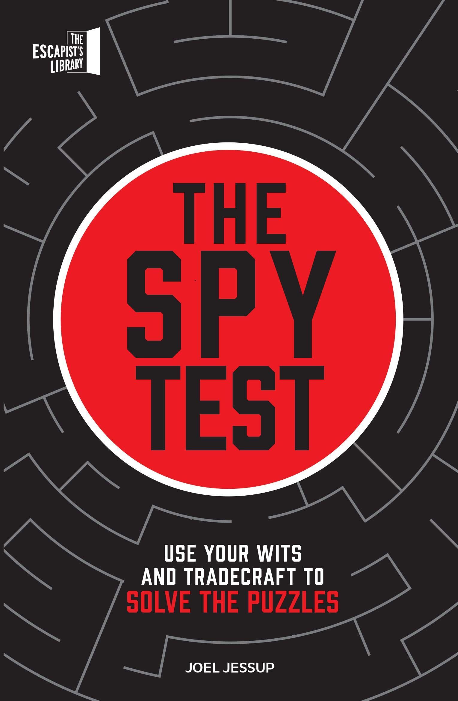 Cover: 9780711298200 | The Spy Test | Use Your Wits and Tradecraft to Solve the Puzzles