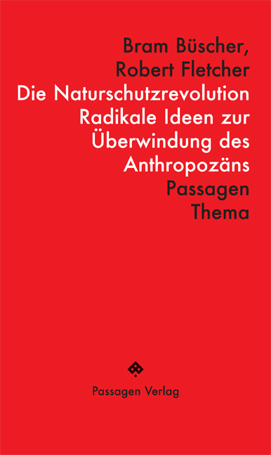 Cover: 9783709205211 | Die Naturschutzrevolution | Bram Büscher (u. a.) | Taschenbuch | 2022