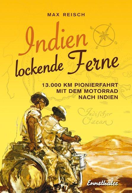 Cover: 9783850681315 | Indien - Lockende Ferne | Max Reisch | Buch | 228 S. | Deutsch | 2013