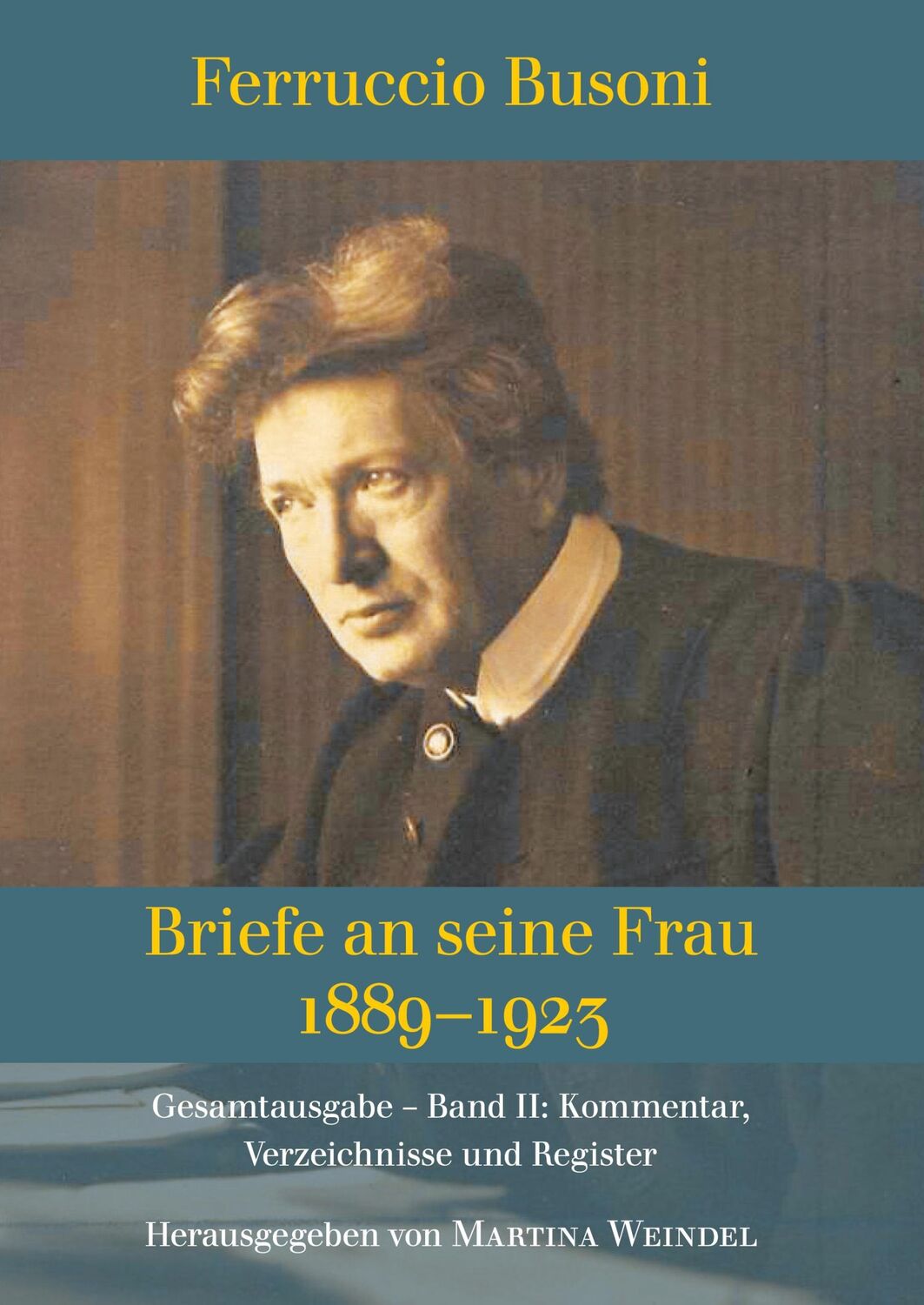 Cover: 9783347406124 | Ferruccio Busoni: Briefe an seine Frau, 1889-1923, hg. v. Martina...