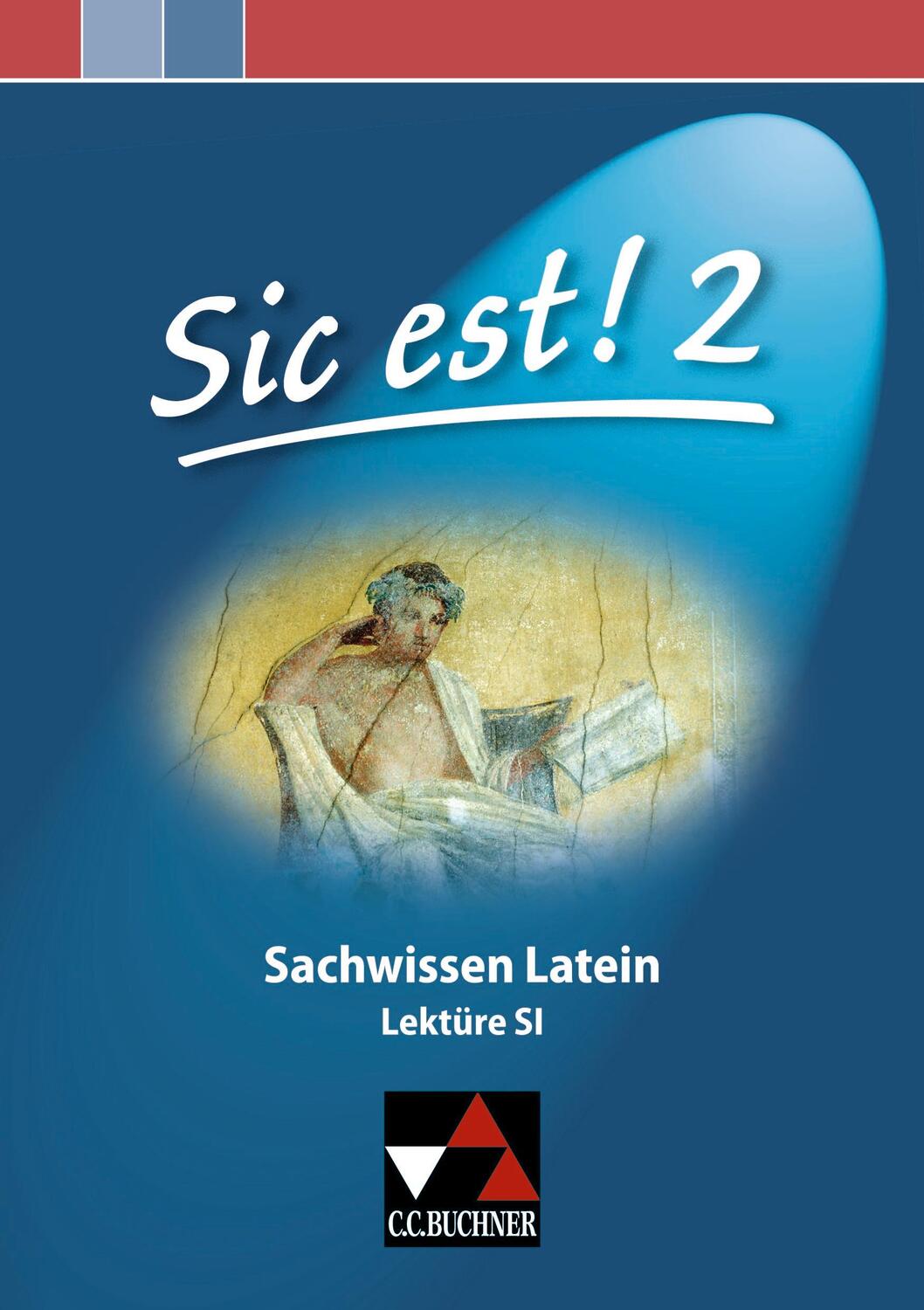 Cover: 9783766152770 | Sic est! Sachwissen Latein 2 | Lektüre S I | Michael Lobe | Buch