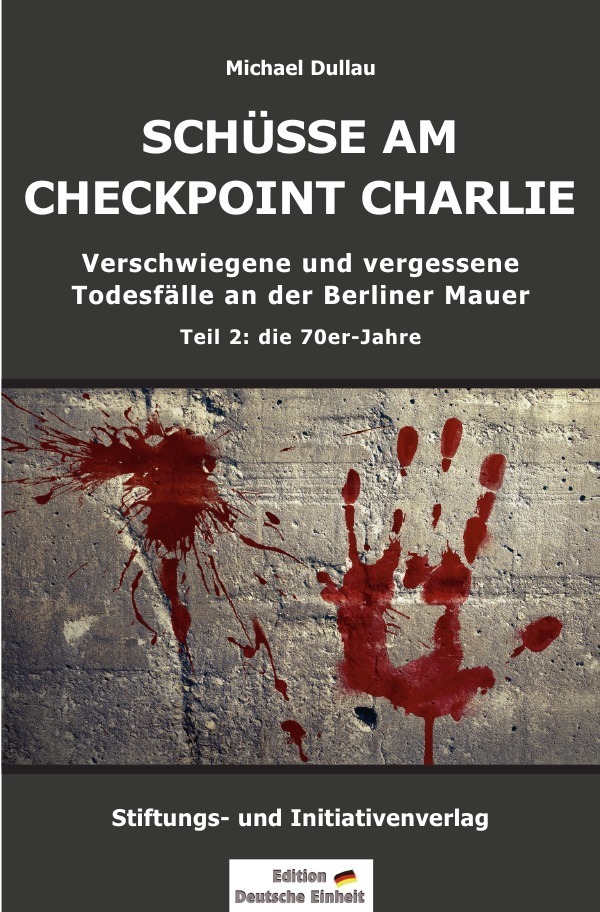 Cover: 9783759896667 | SCHÜSSE AM CHECKPOINT CHARLIE - Verschwiegene und vergessene...