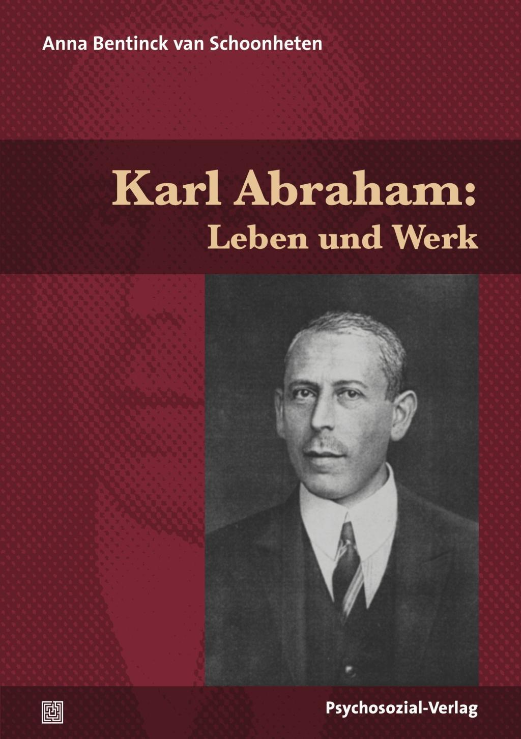 Cover: 9783837928495 | Karl Abraham: Leben und Werk | Bibliothek der Psychoanalyse | Buch