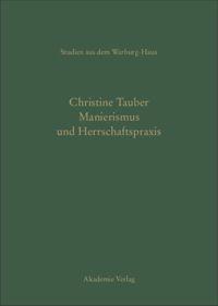 Cover: 9783050045658 | Manierismus und Herrschaftspraxis | Christine Tauber | Buch | ISSN | V