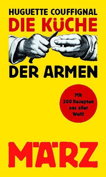 Cover: 9783755000181 | Die Küche der Armen | Mit 300 Rezepten aus aller Welt | Taschenbuch