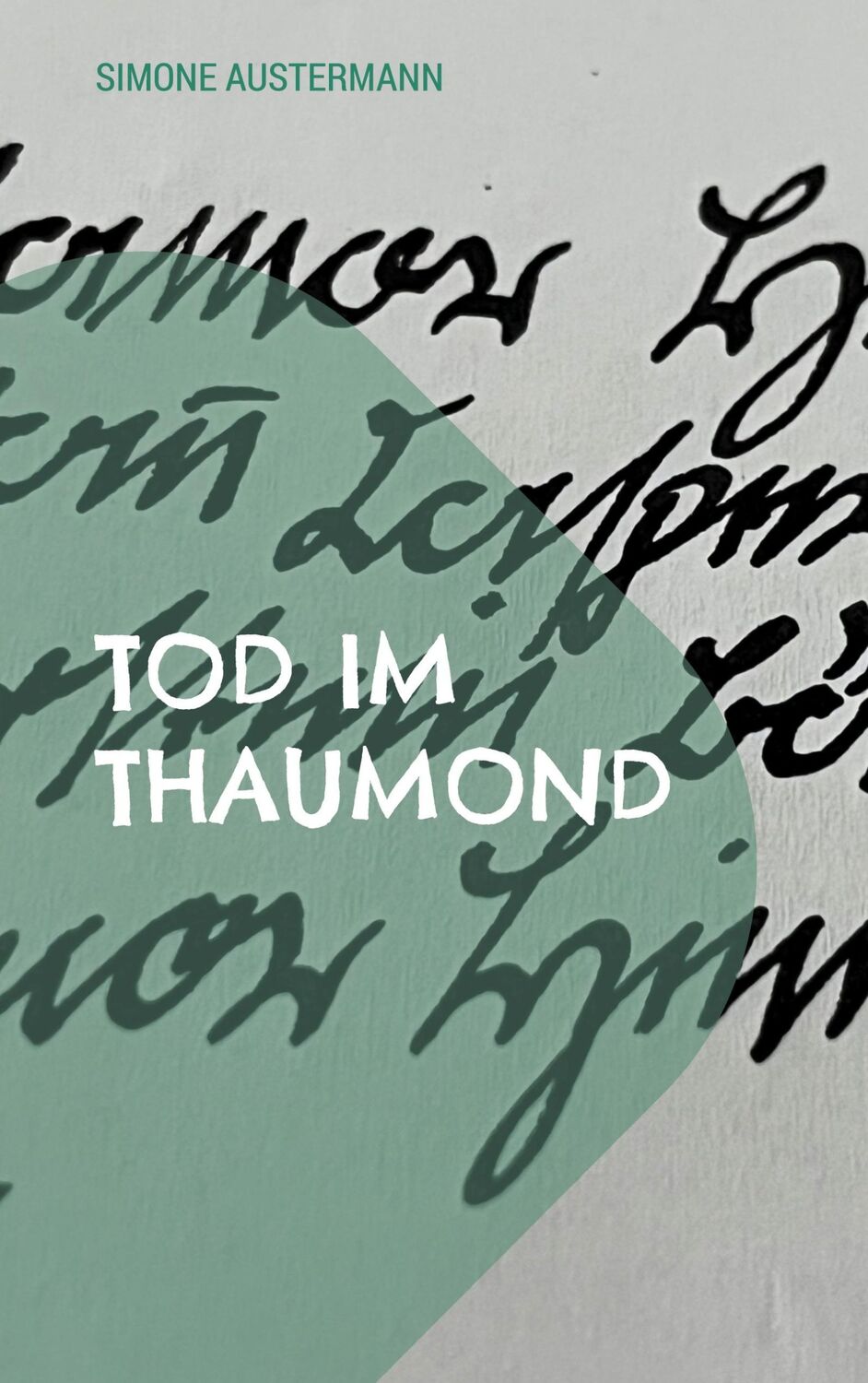 Cover: 9783757861476 | Tod im Thaumond | Simone Austermann | Taschenbuch | Paperback | 214 S.