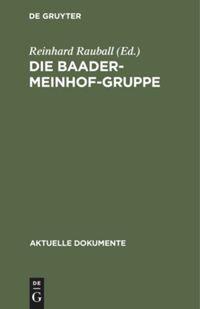 Cover: 9783110042368 | Die Baader-Meinhof-Gruppe | Reinhard Rauball | Buch | Deutsch